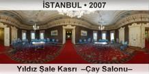 �STANBUL Y�ld�z �ale Kasr�  ��ay Salonu�