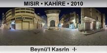 MISIR � KAH�RE Beyn�'l Kasr�n  �I�