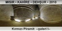 MISIR � KAH�RE � DEH�UR K�rm�z� Piramit, Galeri I