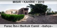 MISIR � KAH�RE Farac �bn-i Berkuk Camii  �Bah�e�