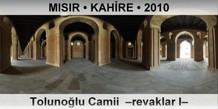 MISIR � KAH�RE Toluno�lu Camii  �Revaklar I�