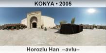 KONYA Horozlu Han  �Avlu�