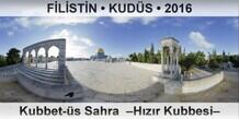 F�L�ST�N � KUD�S Kubbet-�s Sahra  �H�z�r Kubbesi�