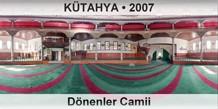 K�TAHYA D�nenler Camii