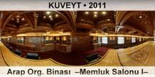 KUVEYT Arap Org. Binas�  �Memluk Salonu I�