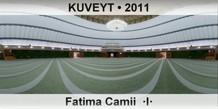 KUVEYT Fatima Camii  �I�