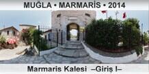 MU�LA � MARMAR�S Marmaris Kalesi  �Giri� I�