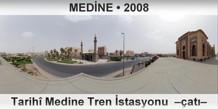 MED�NE Tarih� Medine Tren �stasyonu  ��at��