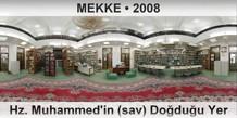 MEKKE Hz. Muhammed'in (sav) Do�du�u Yer
