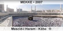 MEKKE Mescid-i Haram � K�be  �II�