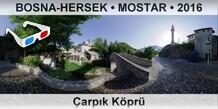 BOSNA-HERSEK � MOSTAR �arp�k K�pr�