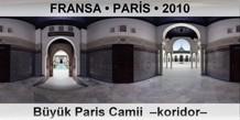 FRANSA � PAR�S B�y�k Paris Camii  �Koridor�