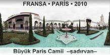 FRANSA � PAR�S B�y�k Paris Camii  ��ad�rvan�