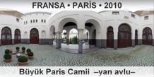 FRANSA � PAR�S B�y�k Paris Camii  �Yan avlu�