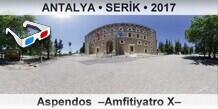 ANTALYA � SER�K Aspendos  �Amfitiyatro X�