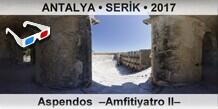 ANTALYA � SER�K Aspendos  �Amfitiyatro II�