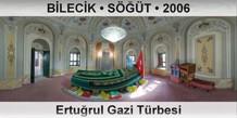 B�LEC�K � S���T Ertu�rul Gazi T�rbesi